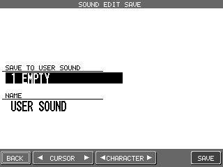 L 1 L3 Selects the location where the sound will be saved. L4 Names the Sound F1 Takes you to the previous menu. F2, F3 Moves the cursor. F4, F5 Selects the character.