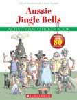 99 Scholastic Press ISBN/APN 9781741695106 Board Book Picture Ages 3+ 250 x 240 mm 32 pp $9.99 Aussie Jingle Bells (with CD) Colin Buchanan.