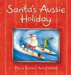Scholastic Press ISBN/APN 9781865049700 Hardback Picture Ages 3+ 250 x 240 mm 24 pp $19.99 Aussie Jingle Bells Activity Book (with Stickers) Colin Buchanan. Illus Nick Bland RRP: $8.