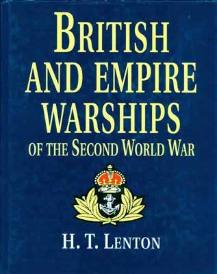 29 Lenton, H. T. BRITISH AND EMPIRE WARSHIPS OF THE SECOND WORLD WAR. Med. 4to, First Edition; pp.