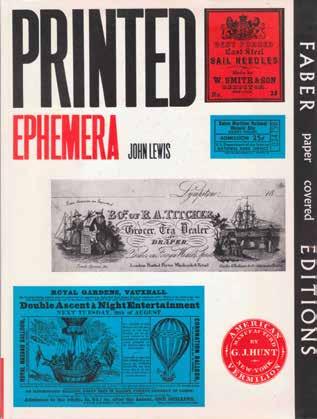 38 Lewis, John. PRINTED EPHEMERA. The changing use of type and letterforms in English and American printing. 4to, Paperback Edition; pp. 128; numerous coloured & b/w.