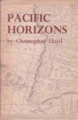 51 Lloyd, Christopher. PACIFIC HORIZONS. The Exploration of the Pacific before Captain Cook. First Edition; pp.