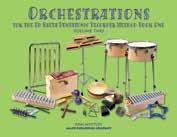 TEACHER S MATERIALS - BOOK ONE ORCHESTRATIONS - Volume One & Two See page 20 for sample.