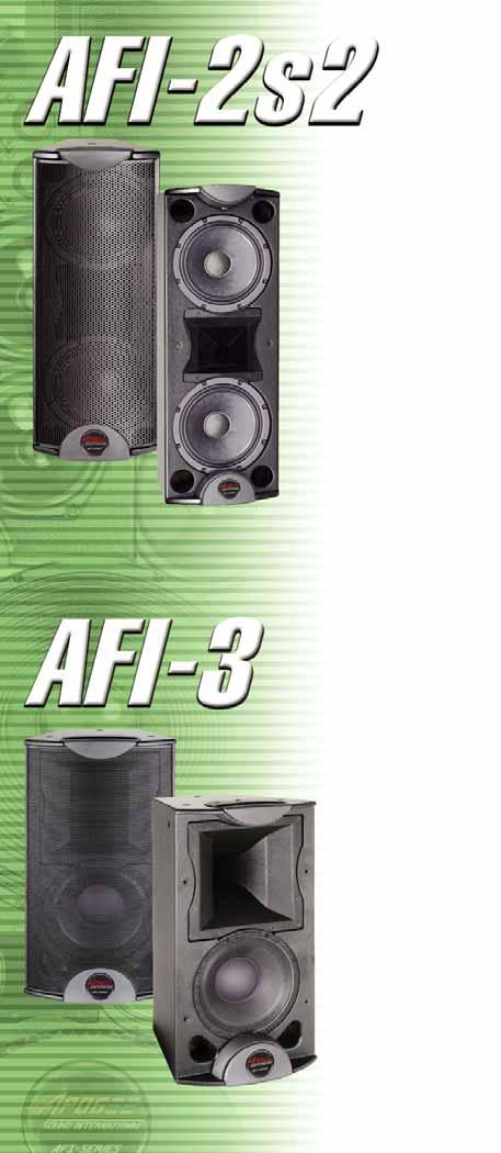 These horns, as well as the logo plate, are rotatable to allow alternative hanging positions. AFI-4/4W Passive/Two-way AFI-4B/4WB - Active/Bi-amped/Two-way LF: 12" (305mm) driver HF: 1.