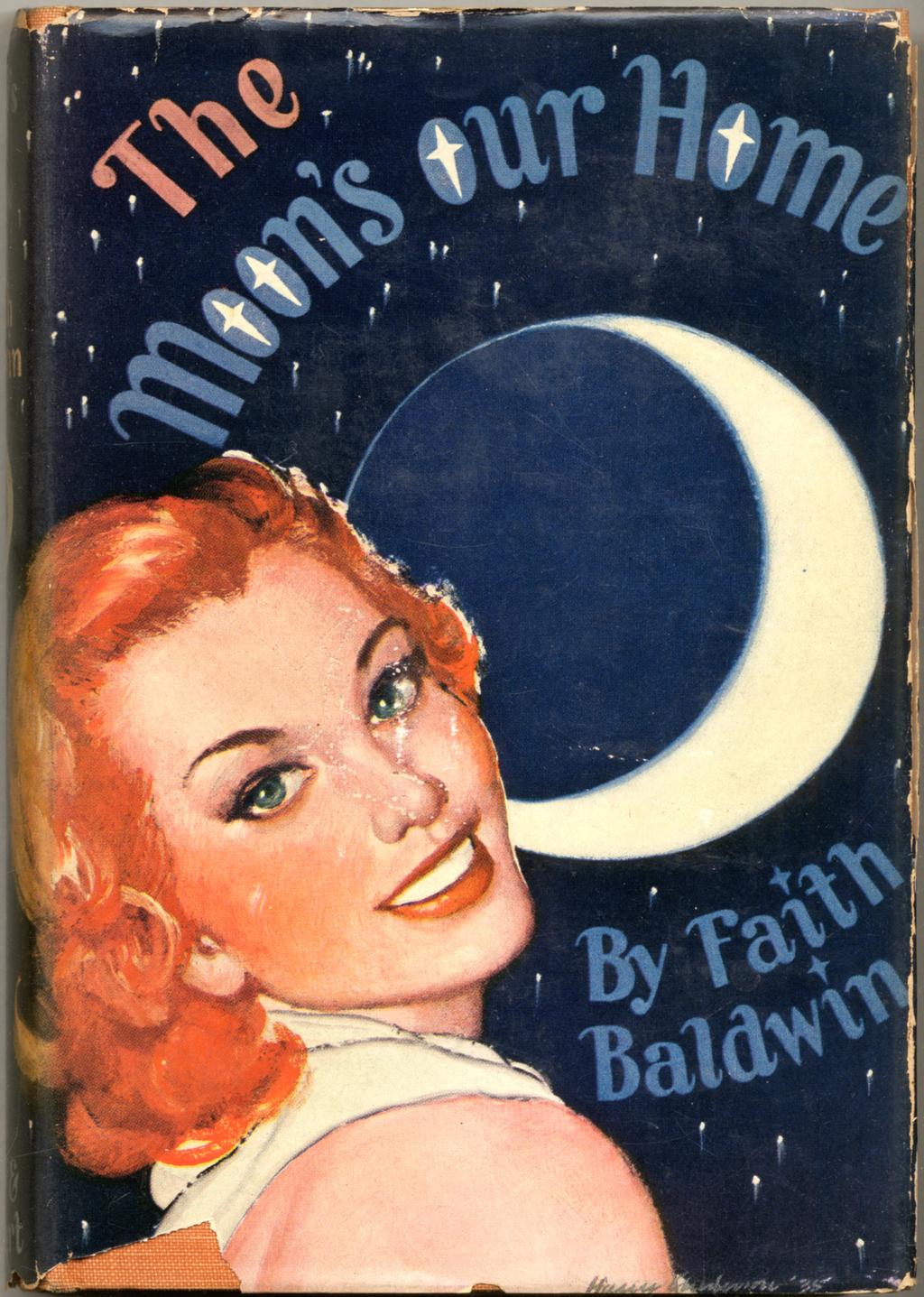 The Moon s Our Home New York: Farrar & Rinehart (1936) $450 First edition. Review copy with inserted review slip.