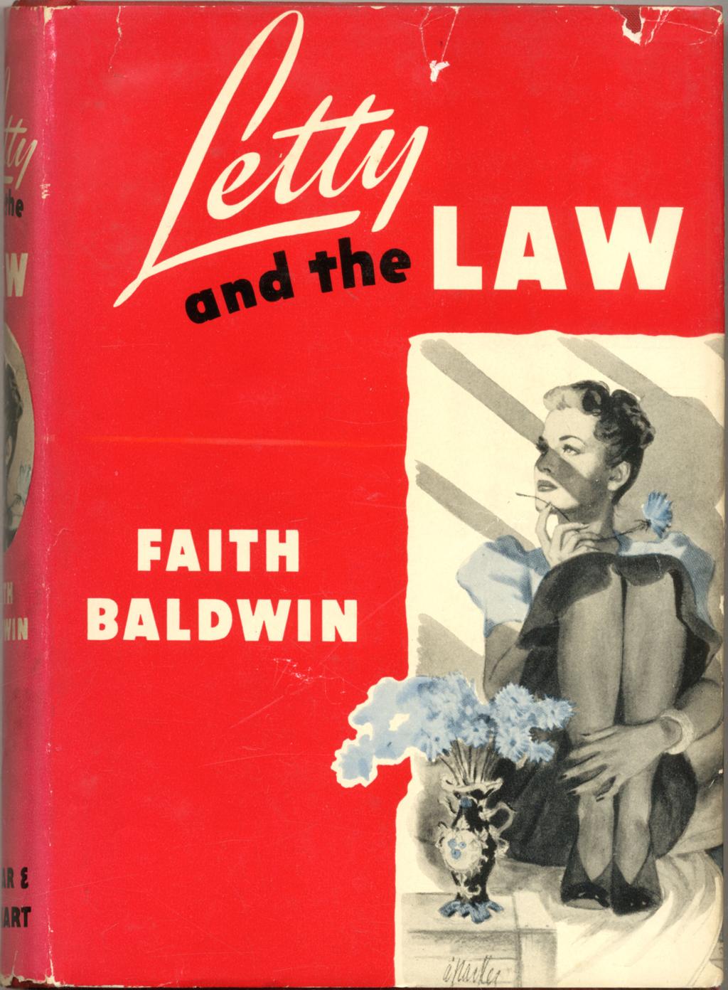 Letty and the Law New York: Farrar and Rinehart (1940) $250 First edition. About fine in modestly rubbed very good dustwrapper with some tiny nicks.