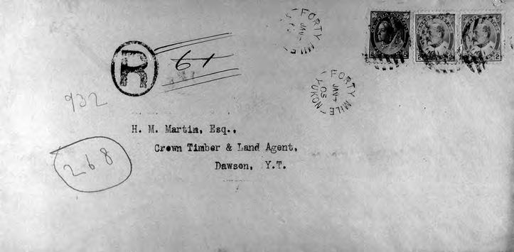 Yukon history & postal history 21 Figure 7. Registered letter from Forty Mile (1903) Registration plus single domestic rate (7 ). Figure 8.