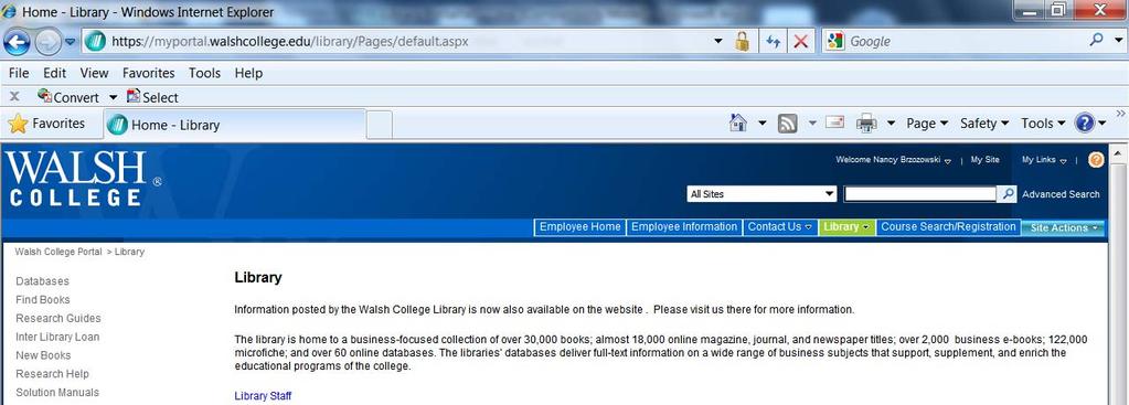 5 Walsh College Library Portal To access the library portal, click on the yellow Student Login tab located at the upper right of the home page at http://www.walshcollege.