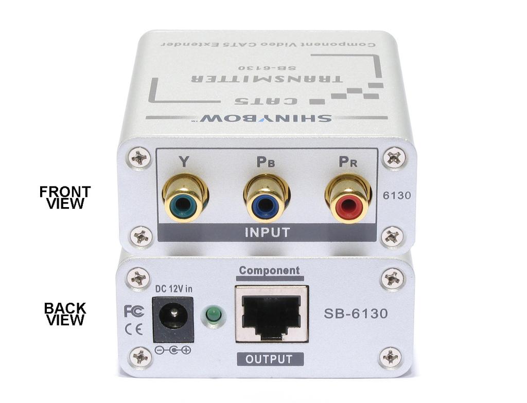 TYPICAL HOOKUP AND OPERATION SB-6130T SB-6130R TRANSMITTER RECEIVER Front: Input: Component Video (YPBPR) Front: Input: 1x CAT5 (Rx) Receiver Power Output: DC12V@300mA Rear: Output: 1x CAT5 (Tx)
