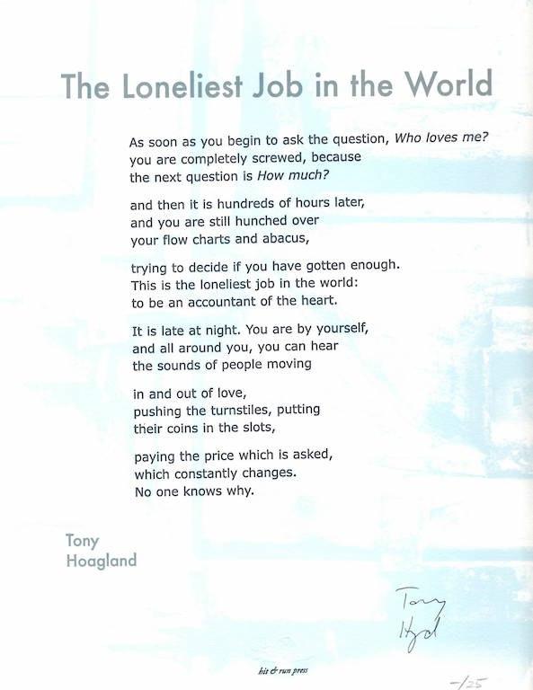 AlexanderRareBooks.com 113. H o a g l a n d, T o n y. "The Loneliest Job in the World". Berkeley: Hit & Run, 2011. First Separate Edition.