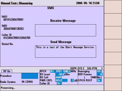 Screen Reference 5 Execute the SMS test according to the following procedure: SMS-MT 1 Press the SMSMT softkey to send a message in the "Send Message" field.