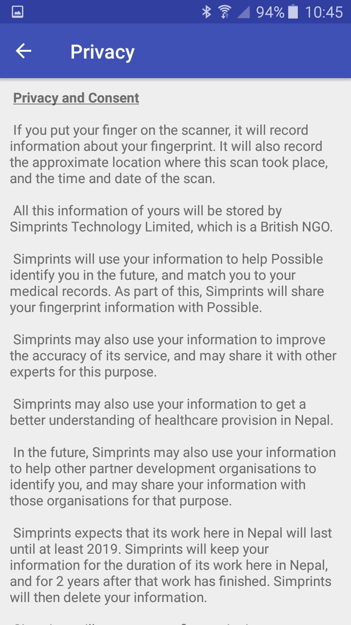 3.1. Beneficiary Consent Make sure that CHWLs read the brief privacy notice on the Simprints loading screen out loud to the beneficiary every time they take a fingerprint.