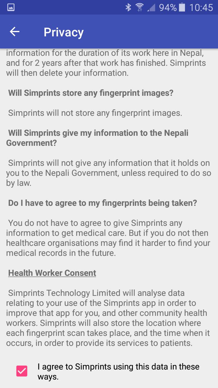 1.3. Privacy and Consent 1.3.3. Health Worker Consent Section Finally, when a new CHWL starts using the Simprints system, make sure they read and accept the usage consent form available in the app