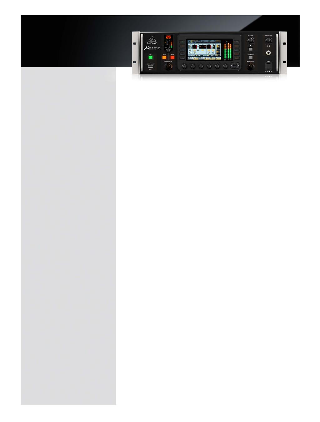 Digital Mixers 40-, 25-Bus Digital Rack Mixer with 16 Programmable MIDAS Preamps, FireWire*/USB Audio Interface and ipad/iphone* Remote Control 40-input channel, 25-bus, 3U rackmountable digital