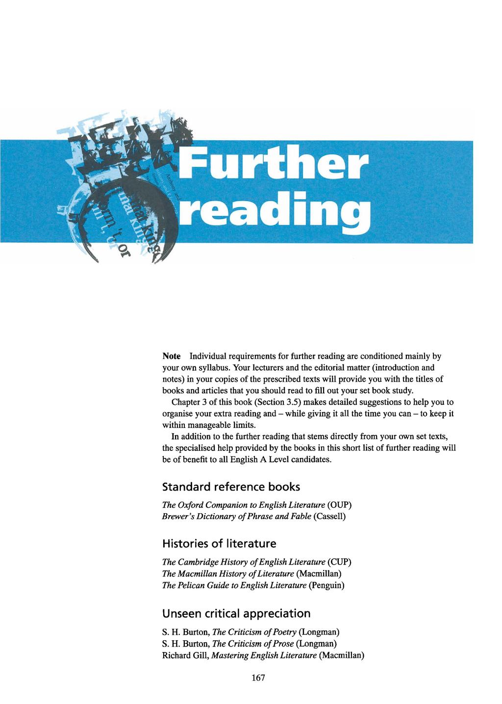 Note Individual requirements for further reading are conditioned mainly by your own syllabus.
