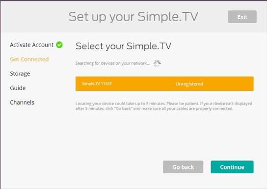 TV is connected to your network with the supplied Ethernet cable, you ll be prompted to search for the Simple.