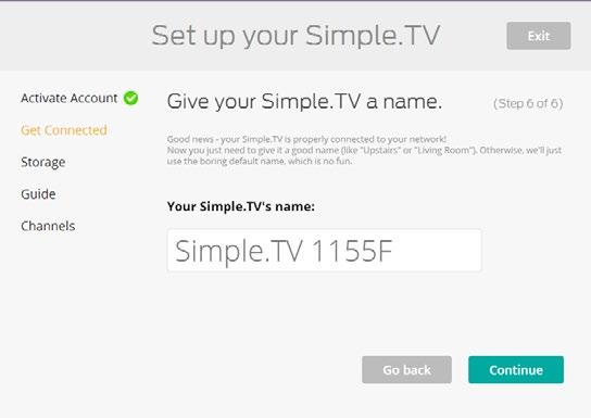 SETTING UP SIMPLE.TV Your Simple.TV can have any name you want.