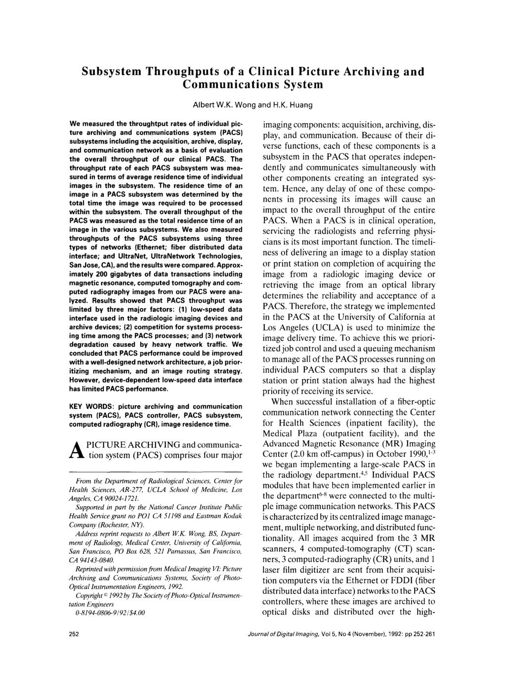 Subsystem Throughputs of a Clinical Picture Archiving and Communications System Albert W.K.