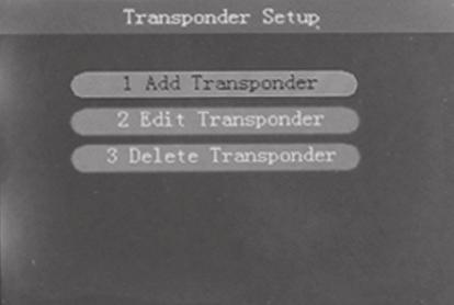 3.5 TP MANAGER Add Transponder Edit Transponder Delete Transponder Please refer to Satellite Setup. 3.6 SYSTEM SETUP The first line is the Hardware serial number and the software Version.
