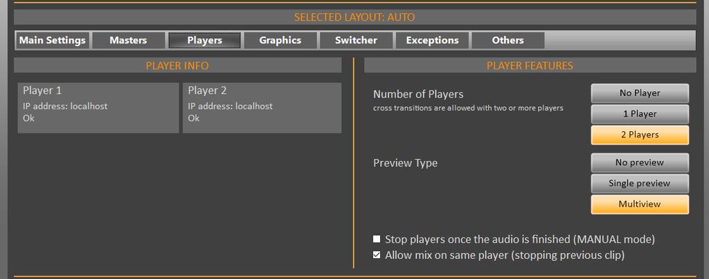 4.3 PLAYERS Layouts Editor Players In this panel it is essentially possible to decide whether to work with a single player, with sharp cuts between the clips, or with two players, with the
