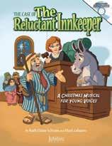 A real budget saver, Journey to Bethlehem features reproducible singers pages right in the Director s Score, also great for audience or congregational participation! Director s Kit 00-19061 $ 59.