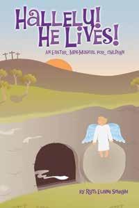 Musicals for Easter or All Year Long Hallelu! He Lives! Arr.