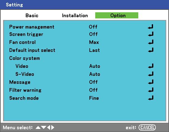 DLLPP PPrrooj jeecct toorr Usseerr ss Maannuuaal l Option The Option tab contains miscellaneous setup menu settings such as Power management and Default input select and can be accessed by using the