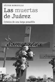 Las muertas de Juárez. Crónica de una larga pesadilla Libros RONQUILLO, Víctor: Las muertas de Juárez.