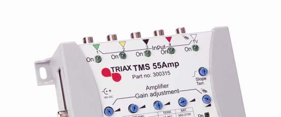 Line Amplifier (For 4 x SAT and 1 x TER) TMS 5 x Series TMS 55 AMP P/N: 300315 General description: Triax TMS 55 AMP is an easy to install Line Amplifier to be used with the TMS 5x Series multi