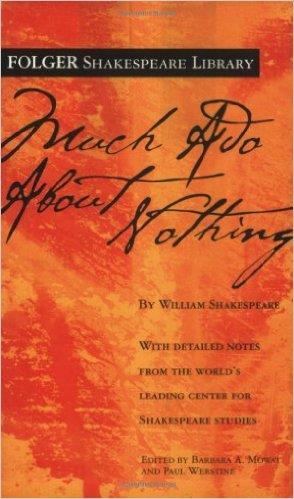 Ado About Nothing by William Shakespeare Folger Shakespeare Library edition