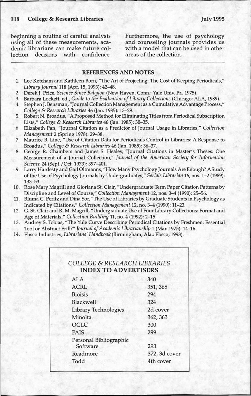 318 College & Research Libraries July 1995 beginning a routine of careful analysis using all of these measurements, academic librarians can make future collection decisions with confidence.