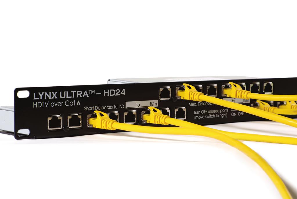 Introducing The New LYNX ULTRA Series Hubs and Baluns 4K and HDTV on Cat 6 Cable Product Highlights 800 Digital RF
