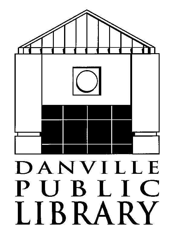 Nonprofit Org. U.S. Postage PAID Danville IL Permit No. 234 Return Service Requested Danville Public Library 319 N. Vermilion St.