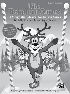Plese refer to pges 2229 for excerpts from The Reindeer Gmes. 21 THE REINDEER GAMES A Merry MiniMusicl for Unison Voices By Slly K.