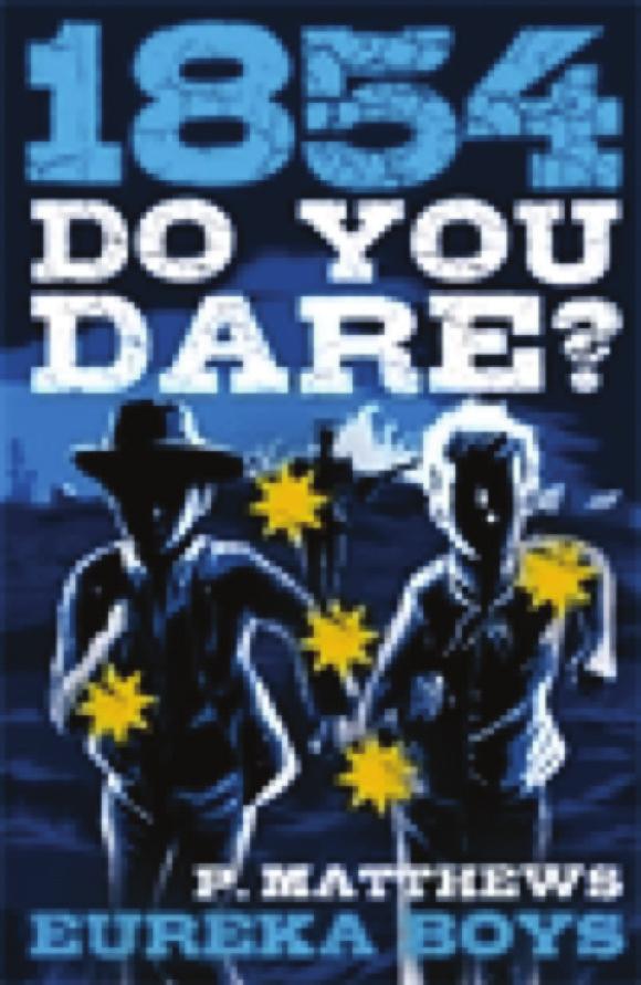 An exciting, actionpacked adventure set in 1841. Do You Dare: Eureka Boys by P Matthews Do you dare... Join a rebellion?