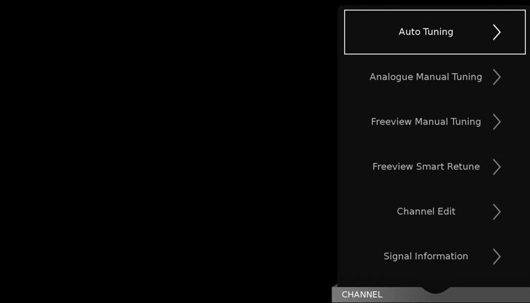 TV Menu Operation SETTINGS - CHANNEL MENU To access this menu, press [MENU] button on the remote control and scroll right.