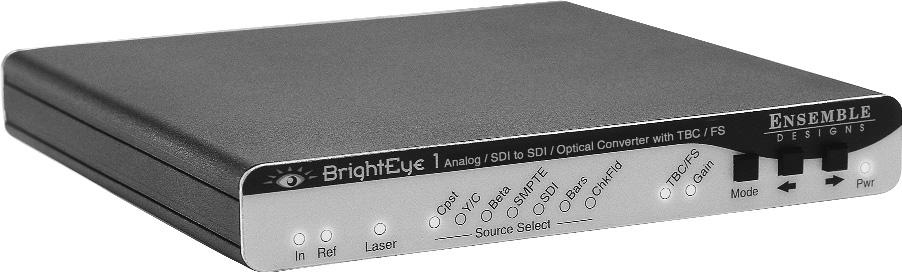 OPERATION NOTE: Control and operation of the BrightEye 1 converter is performed from the front panel or with the BrightEye Control application.