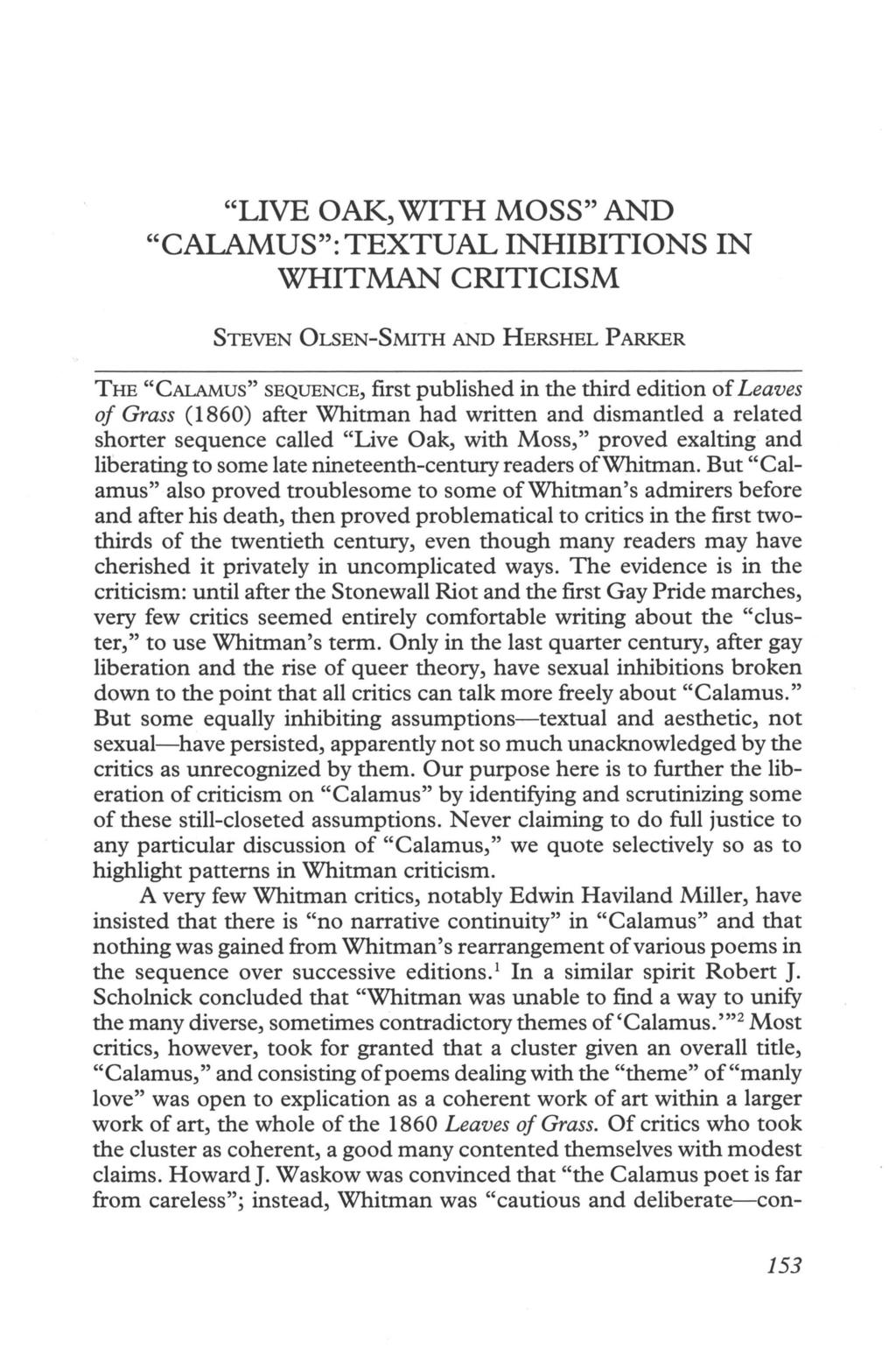 "LIVE OAK, WITH MOSS" AND "CALAMUS": TEXTUAL INHIBITIONS IN WHITMAN CRITICISM STEVEN OLSEN-SMITH AND HERSHEL PARKER THE "CALAMUS" SEQUENCE, first published in the third edition of Leaves of Grass