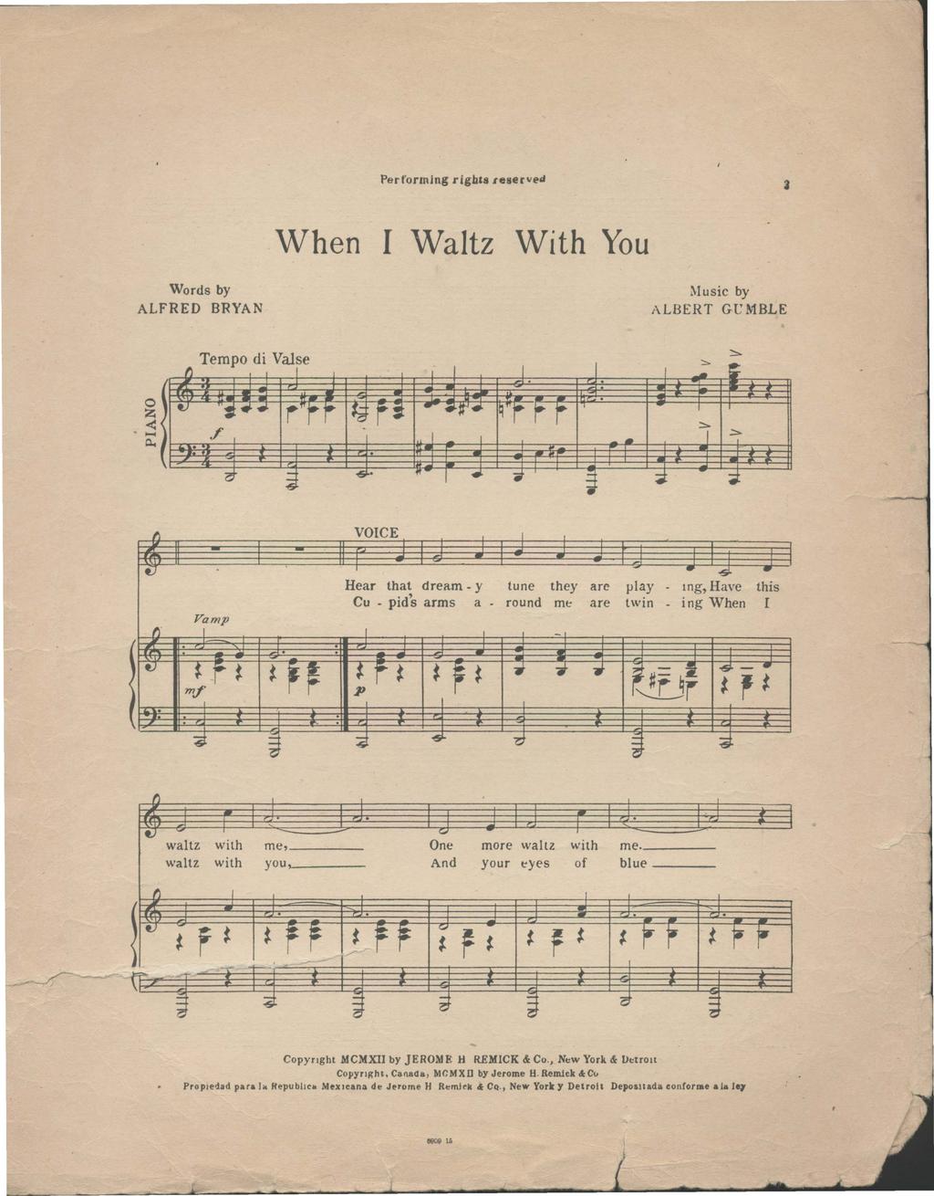 Pefoming igh&s eseved When Waltz With You Wods by ALFRED BRYAN Music by ALBERT GLMBLE 0 z < c Tempo di Valse, & T,_ Tf : f c lll:e " \ 2: 6,_ f i, 6" ff,_ q", i " " = ::::, :::: Vamp Hea that deam y