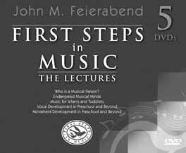 First Steps in Music Series by John M. Feierabend GIA Publications, Inc. 7404 S. Mason Ave.