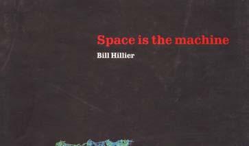 Bill Hillier s theory