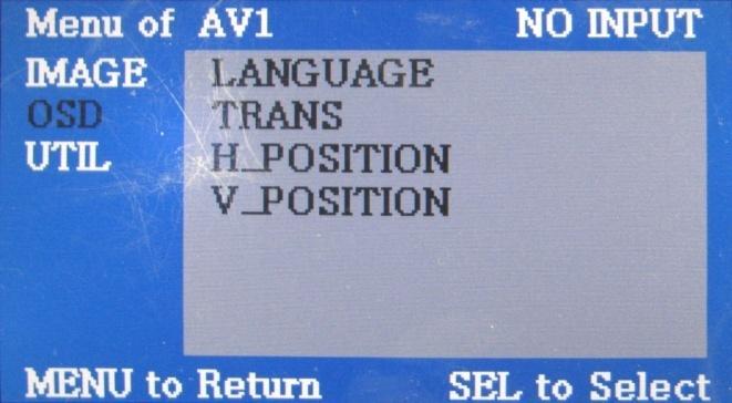 OSD * LANGUAGE : Choosing OSD language while using Touch OSD (English, Chinese only) * TRANS : Adjusting