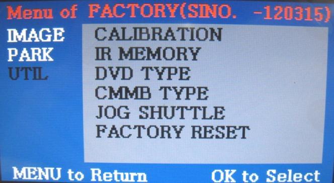 SAFE function(not to allow watch video while driving) or not UTIL * CALIBRATION : Do not use * IR MEMORY : Do not use * DVD