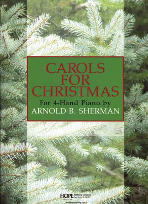 1 2 4-HAND PIANO MUSIC 4-Hand Piano Duets New! CAROLS FOR CHRISTMAS: For 4-Hand Piano Arnold B.