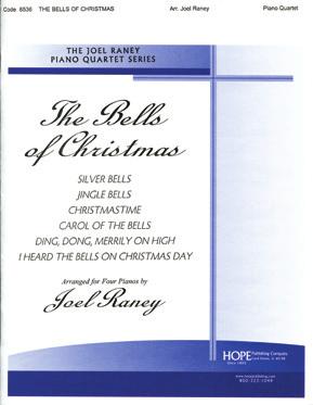 8 HANDS PIANO MUSIC / CREATIVE USE SERIES 1 3 Settings for 4 Pianos THE BELLS OF CHRISTMAS for 4 Pianos Joel Raney This medley incorporates Ukrainian Bell Carol, I Heard the Bells on Christmas Day,