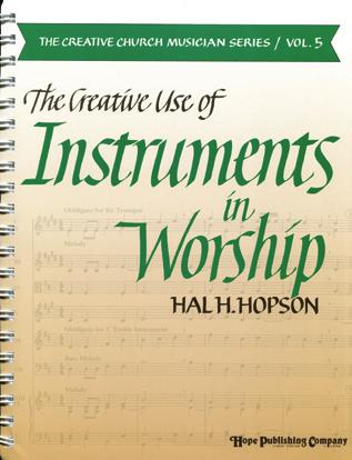 2 0 INSTRUMENTAL MUSIC THE CREATIVE USE OF INSTRUMENTS IN WORSHIP Hal Hopson THE JOYOUS WEDDING Sue Mitchell-Wallace and John Head Classic Selections for Organ & Trumpet From Hal Hopson s