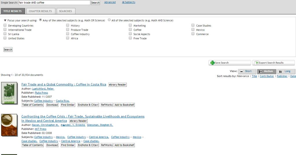 To show you what you can do with ebrary, I ve done a simple search, using the keywords Fair Trade AND coffee.