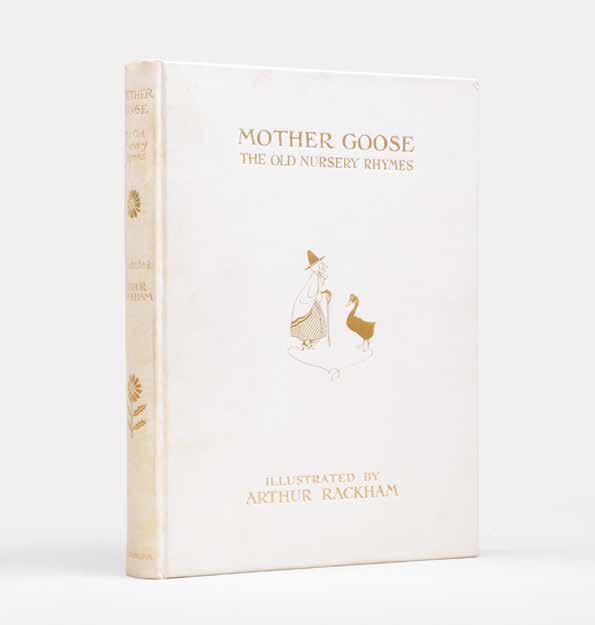 All items are fully described and photographed at peterharrington.co.uk 33 33 RACKHAM, Arthur. Mother Goose. The Old Nursery Rhymes. Illustrated by Arthur Rackham.