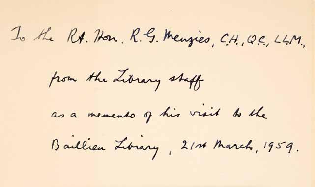 Robert Menzies Collection, Special Collections, Baillieu Library, University of Melbourne. This book was presented to Menzies at the opening of the Baillieu Library on 21 March 1959.