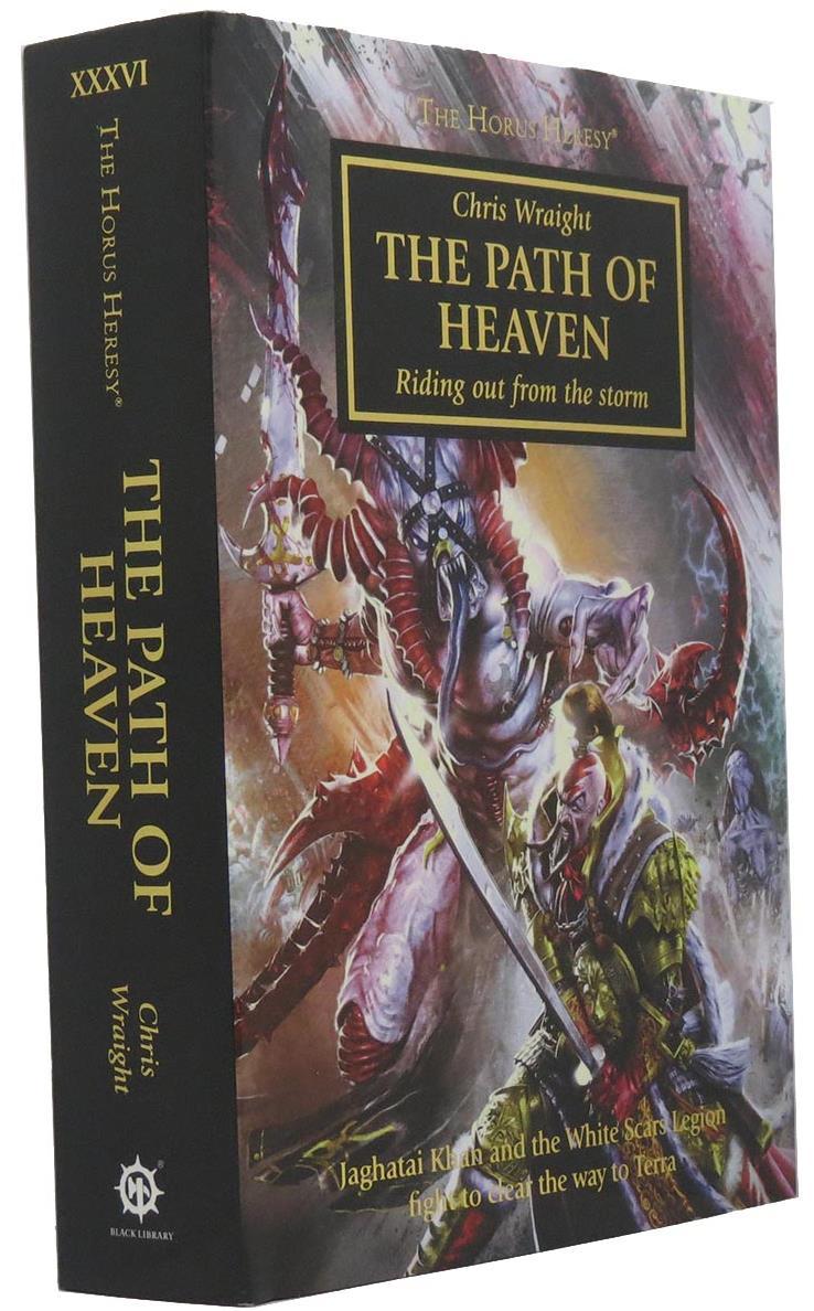 Wraight, Chris The Path Of Heaven: Riding Out From the Storm - The Horus Heresy #36 Collectors Edition Warhammer 40,000 Black Library 2016 First edition first printing. Text block clean, and white.